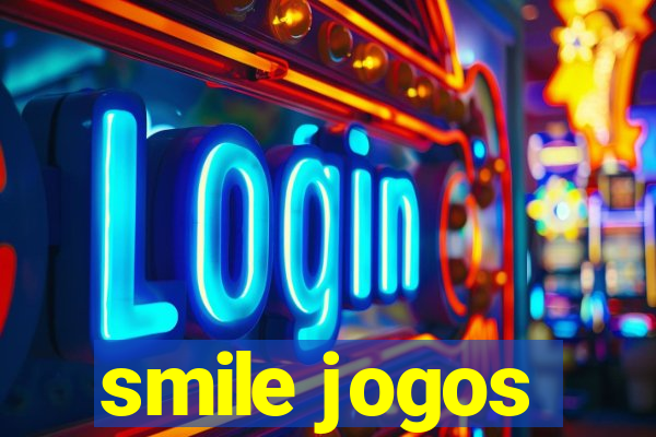 smile jogos