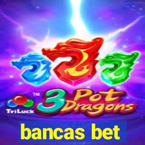 bancas bet