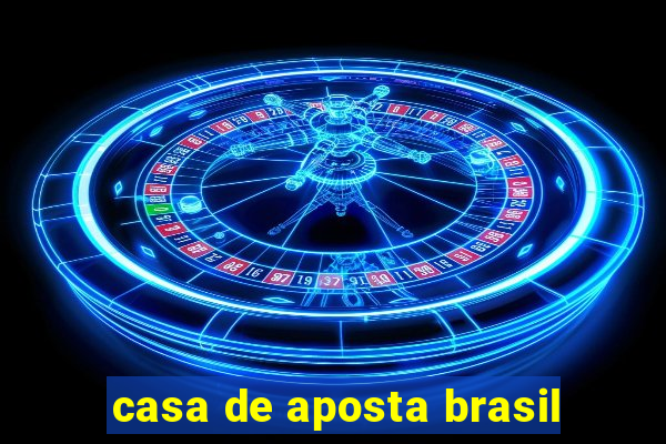 casa de aposta brasil