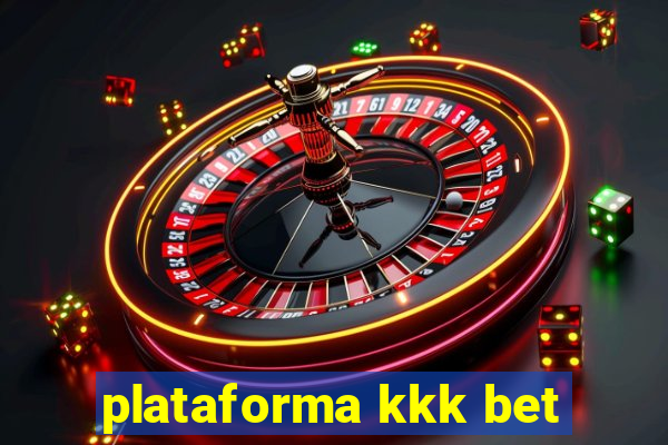 plataforma kkk bet