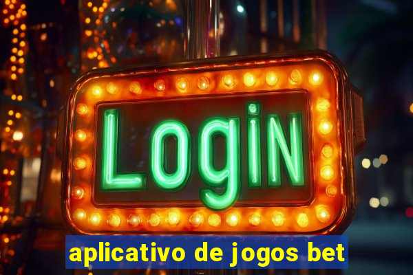 aplicativo de jogos bet