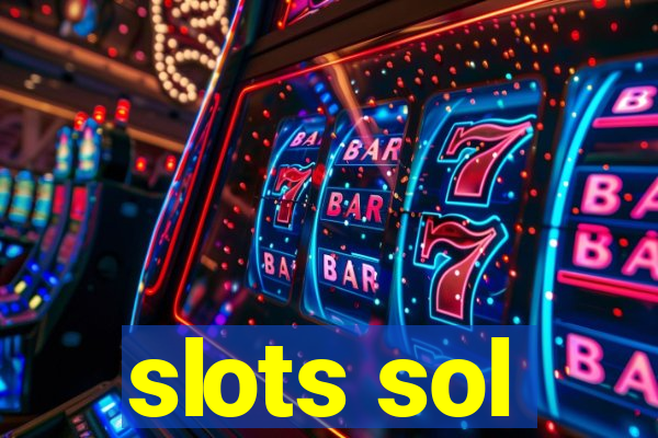 slots sol