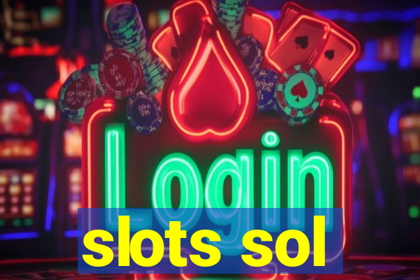 slots sol