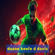 duane keefe d davis