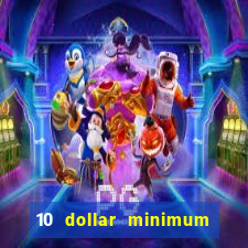 10 dollar minimum deposit usa online casino 2021