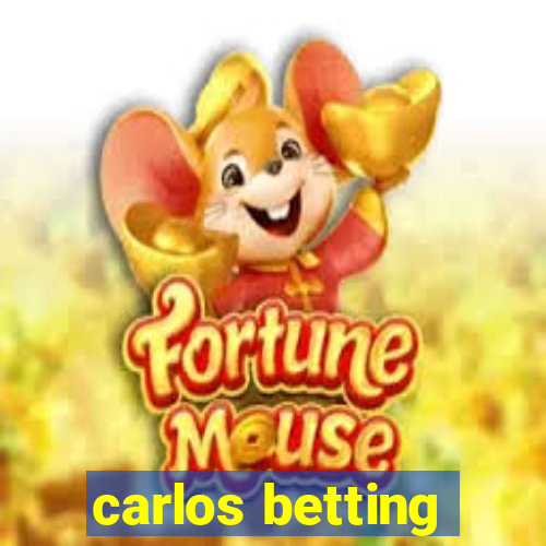 carlos betting