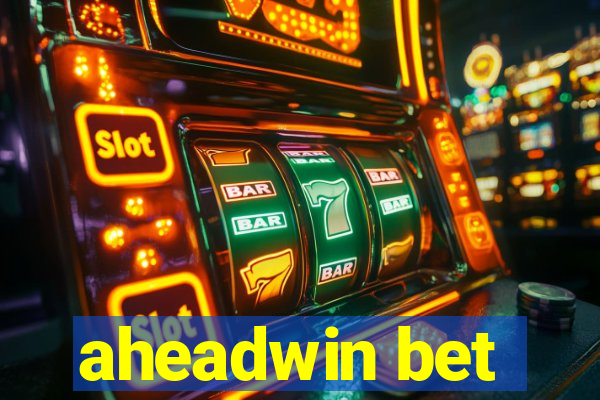 aheadwin bet