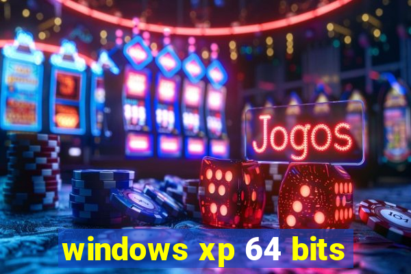 windows xp 64 bits