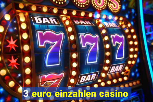 3 euro einzahlen casino