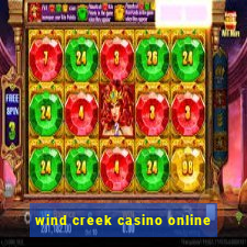 wind creek casino online