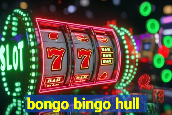 bongo bingo hull