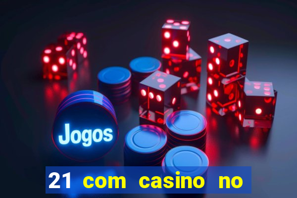 21 com casino no deposit bonus