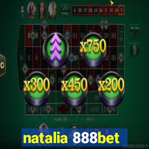 natalia 888bet