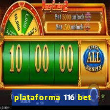 plataforma 116 bet