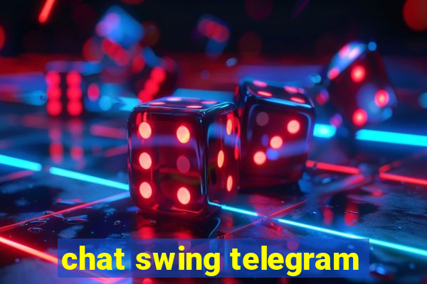 chat swing telegram