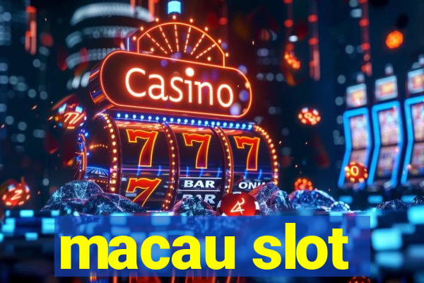 macau slot