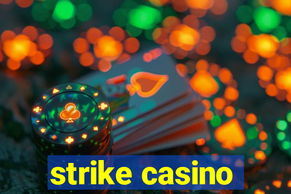 strike casino