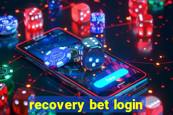 recovery bet login