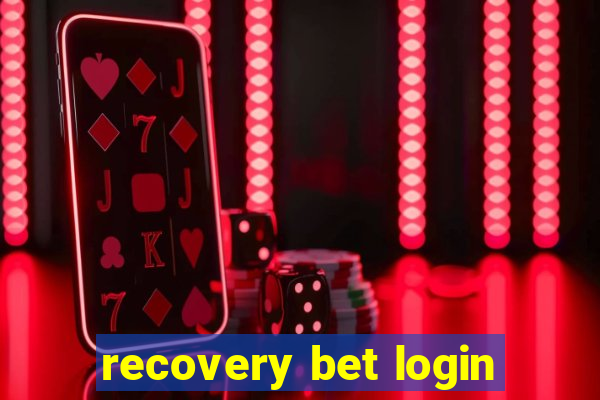 recovery bet login