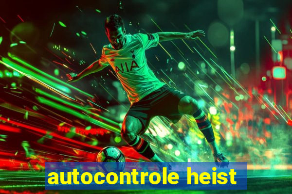 autocontrole heist