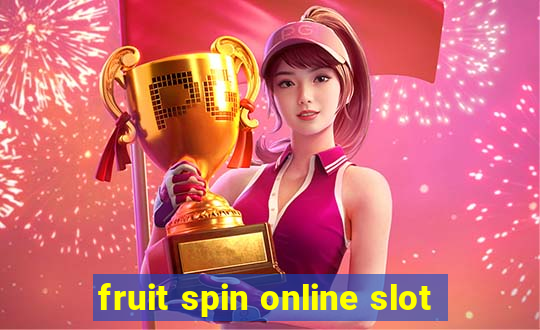 fruit spin online slot