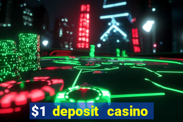 $1 deposit casino in canada