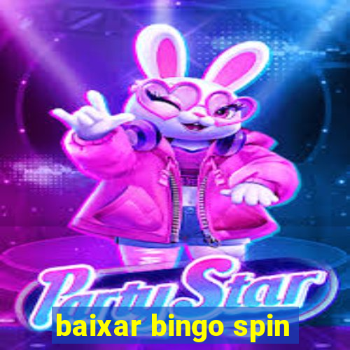 baixar bingo spin