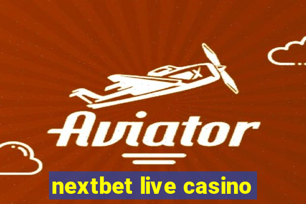 nextbet live casino