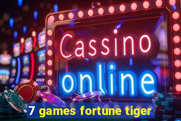 7 games fortune tiger