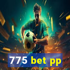 775 bet pp