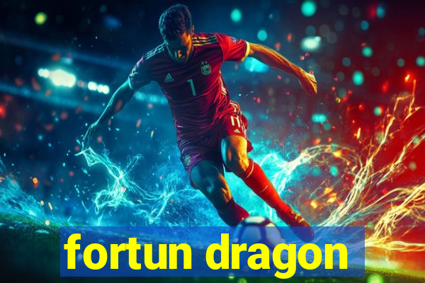 fortun dragon