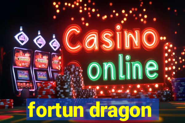 fortun dragon