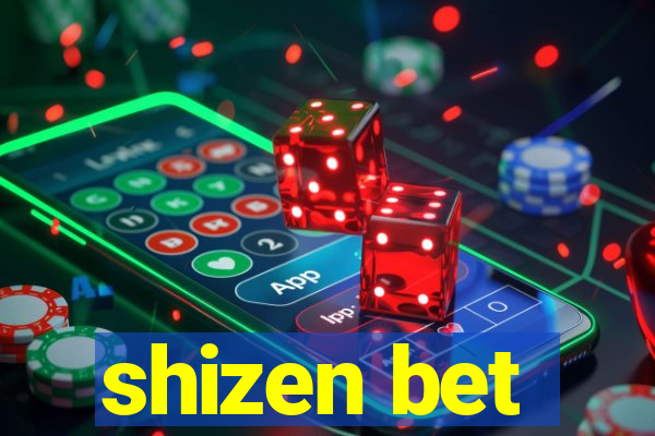 shizen bet