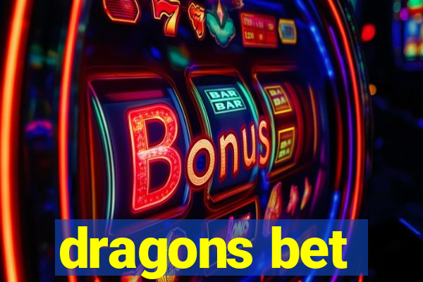 dragons bet