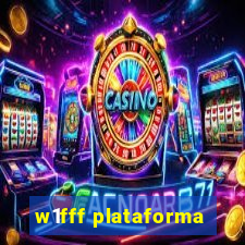 w1fff plataforma