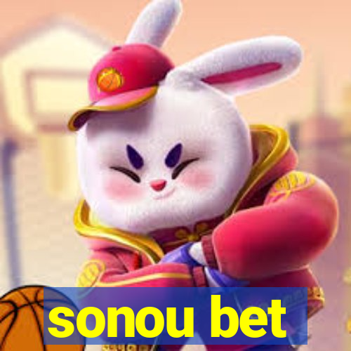 sonou bet