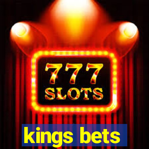 kings bets