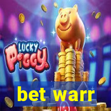 bet warr