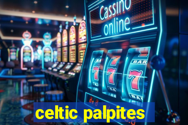 celtic palpites