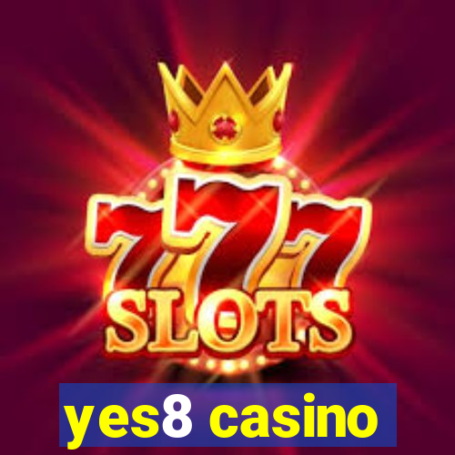 yes8 casino