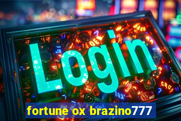 fortune ox brazino777