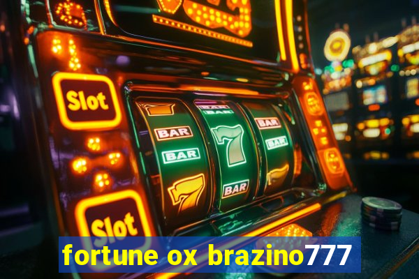 fortune ox brazino777