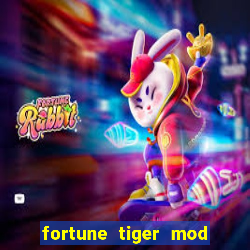 fortune tiger mod apk dinheiro infinito