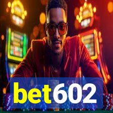 bet602