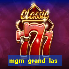 mgm grand las vegas hotel and casino