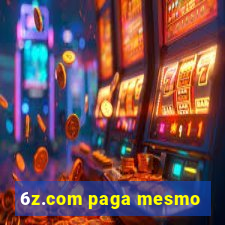 6z.com paga mesmo