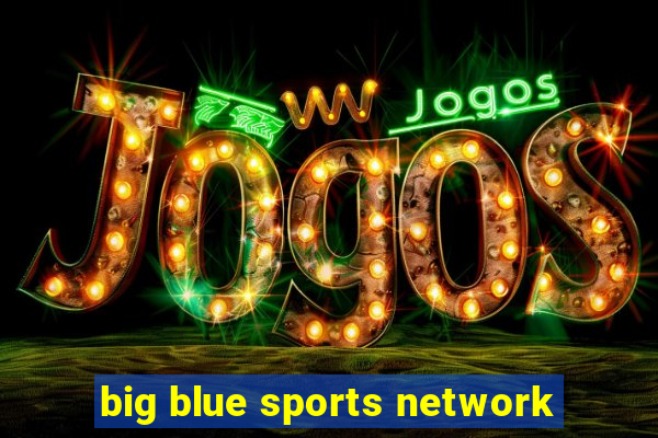 big blue sports network