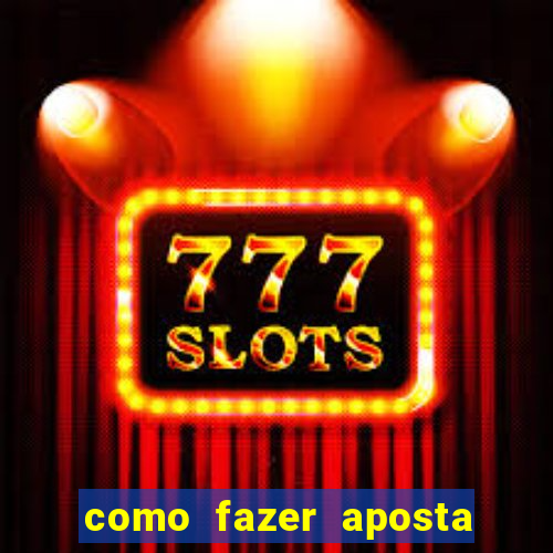 como fazer aposta no sportingbet