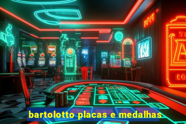 bartolotto placas e medalhas