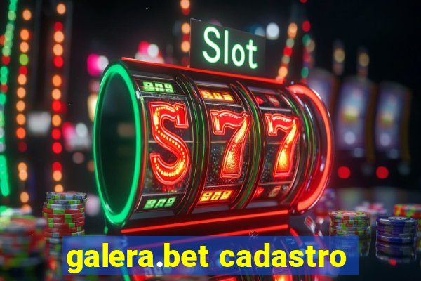 galera.bet cadastro